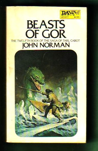 BEASTS OF GOR ~ 12TH IN SAGA by JOHN NORMAN DAW 280 1ST 1978 (VG) BEASTS OF GOR ~ 12TH IN SAGA by JOHN NORMAN DAW 280 1ST 1978 (VG)