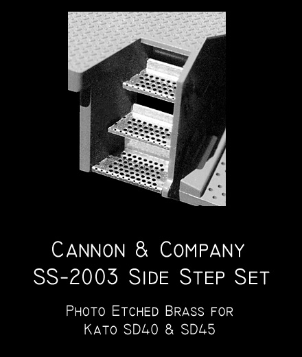 Cannon SS-2003 Engine step set for Kato SD-40 & SD-45