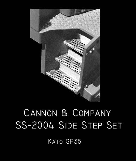 Cannon SS-2004 Engine step set for Kato GP-35 all phases