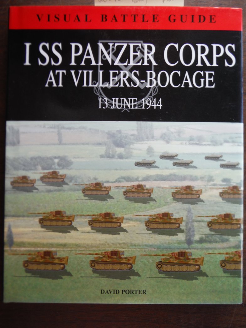 Image 0 of 1 SS PANZER CORPS AT VILLERS-BOCAGE: 13 July 1944 (Visual Battle Guide)