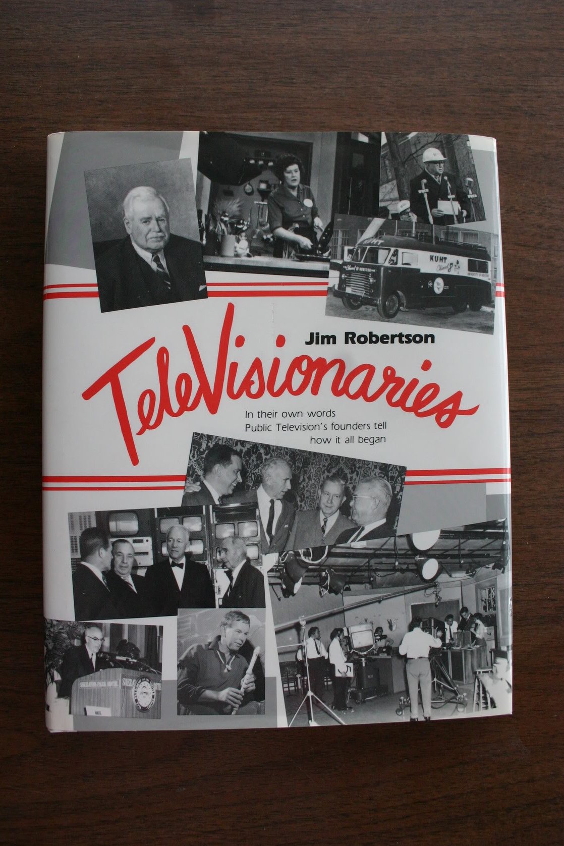 Image 0 of Televisionaries: In Their Own Words, Public Television's Founders Tell How It Al