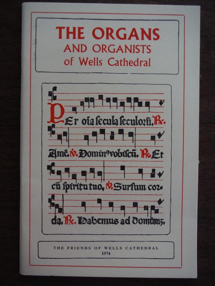 Organs and Organists of Wells Cathedral
