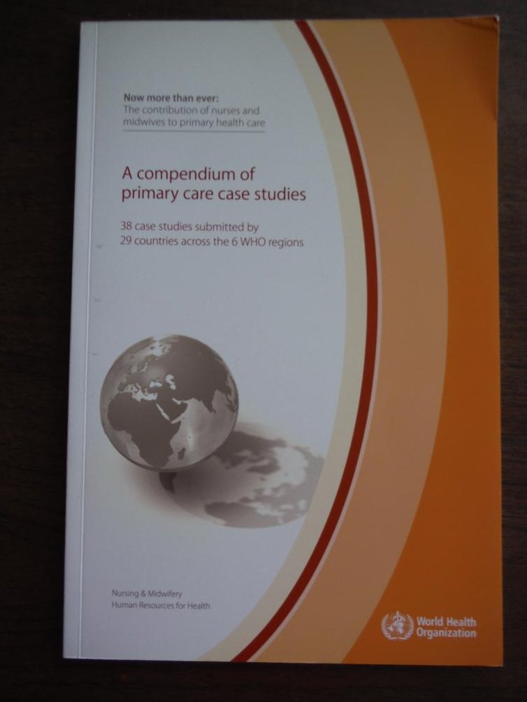 Image 0 of A Compendium of Primary Care Case Studies 38 Case Studies submitted by 29 Countr