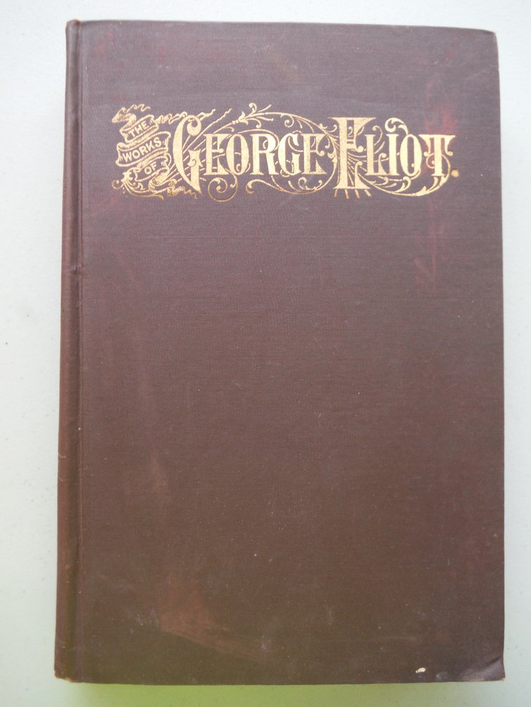 Image 0 of The Works of George Eliot Vol II (Midllemarch; A Study of Provincial Life; Danie