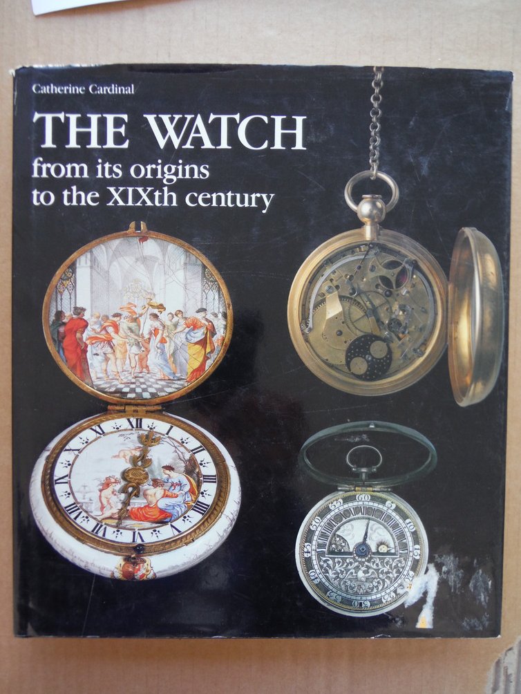 Image 0 of The Watch: From Its Origins to the 19th Century