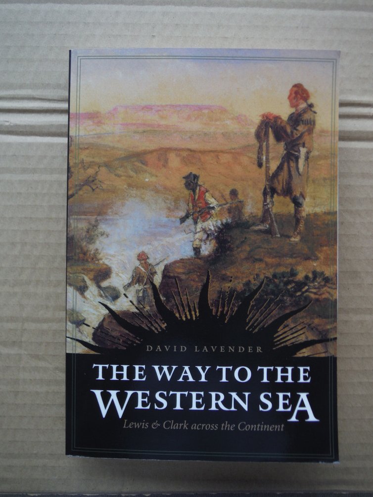 Image 0 of The Way to the Western Sea: Lewis and Clark across the Continent