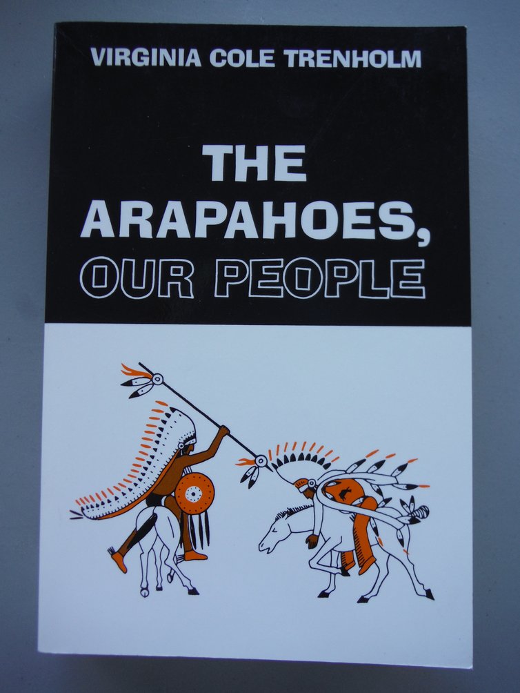 Image 0 of The Arapahoes, Our People (The Civilization of the American Indian Series)
