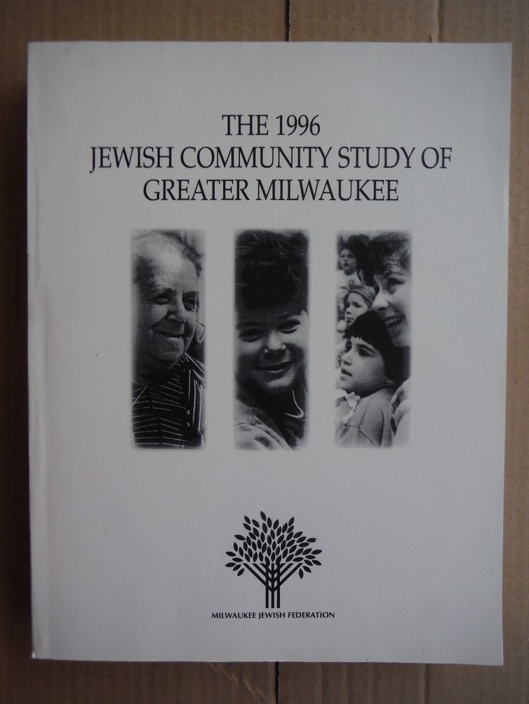 Image 0 of 1996  Milwaukee Jewish Federation Jewish Community Study Main Report
