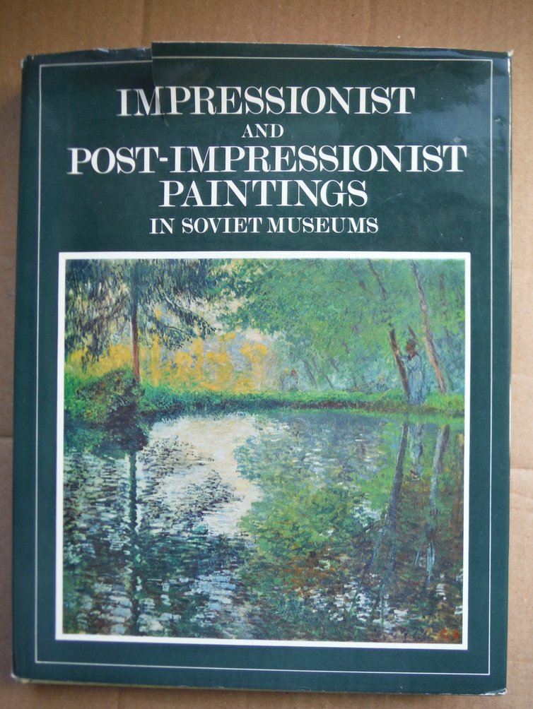 Image 0 of Impressionist and Post-Impressionist Paintings in Soviet Museums