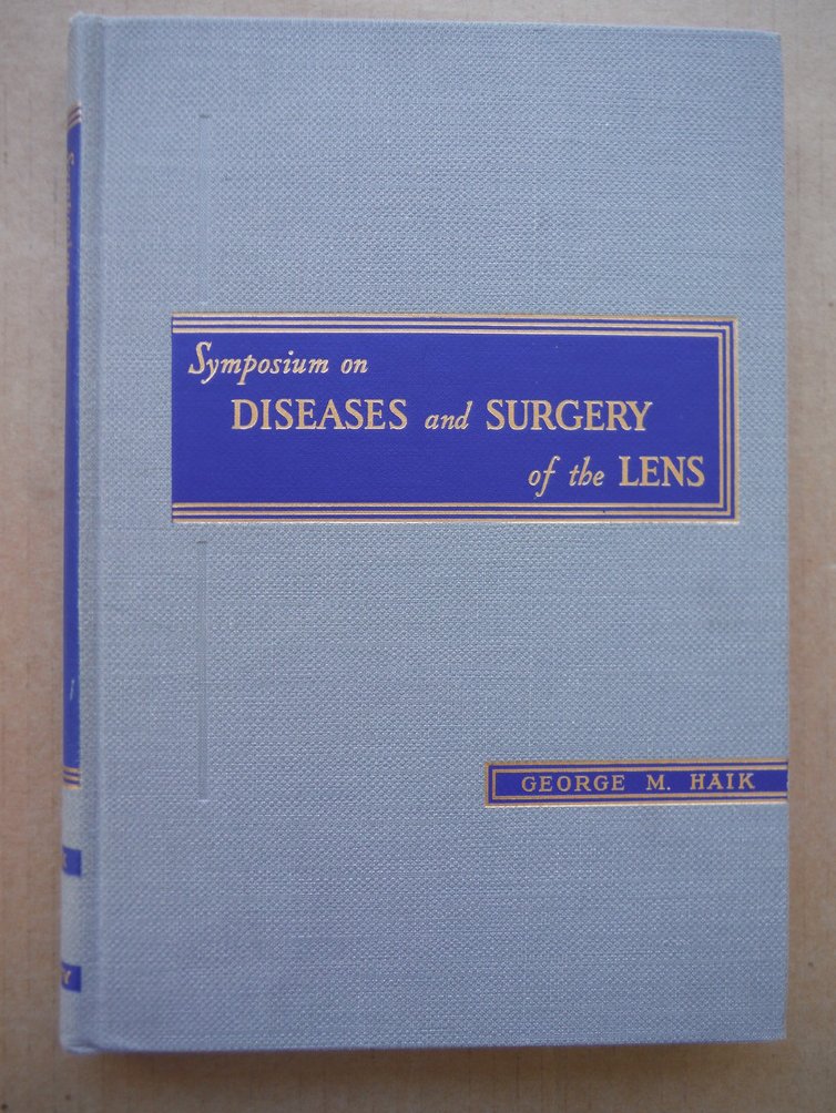 Image 0 of Symposium on diseases and surgery of the lens. Associate editor Elizabeth M. McF