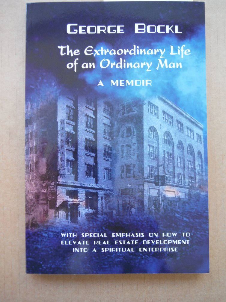 The Extraordinary Life of an Ordinary Man: A Memoir