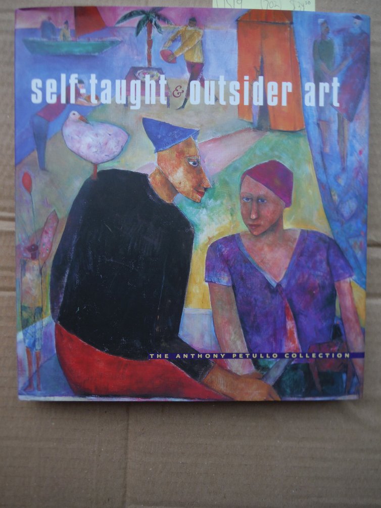 Image 0 of Self-Taught and Outsider Art: The Anthony Petullo Collection