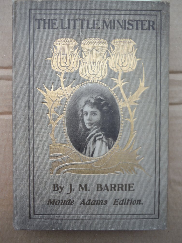 Image 0 of The Little Minister (Maude Adams Edition)