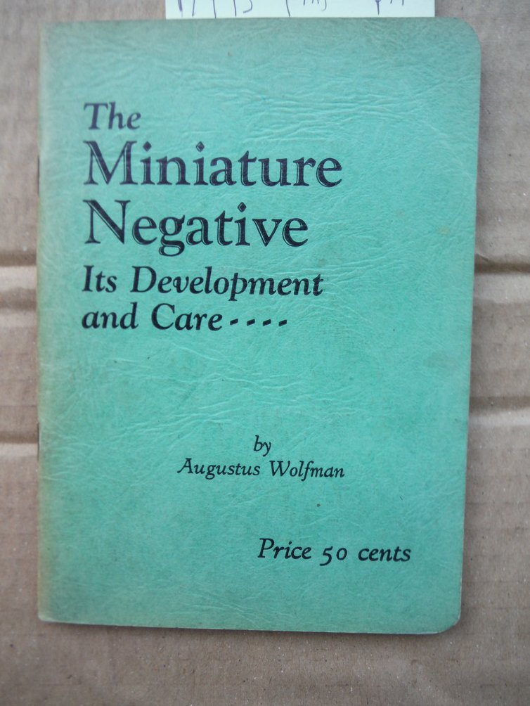 The Miniature Negative, It's Development and Care