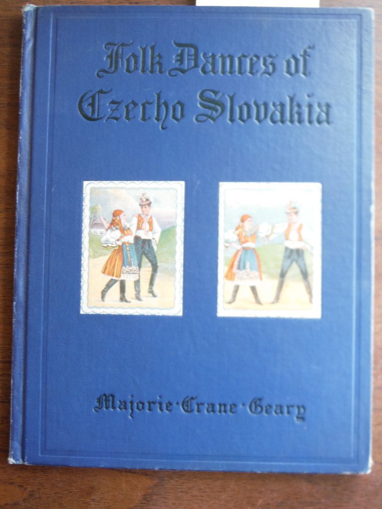 Image 0 of Folk Dances of Czecho Slovakia. Compiled by M. C. Geary,etc. [P. F.]