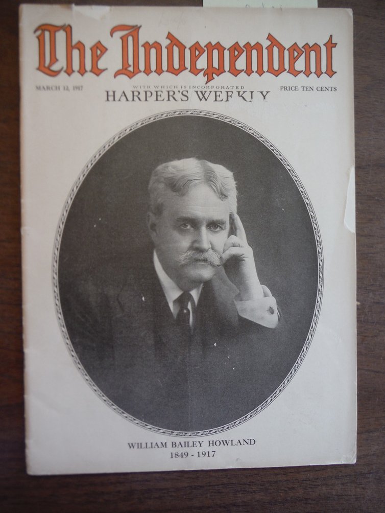 The Independent with which is Incorporated Harper's Weekly March 12, 1917