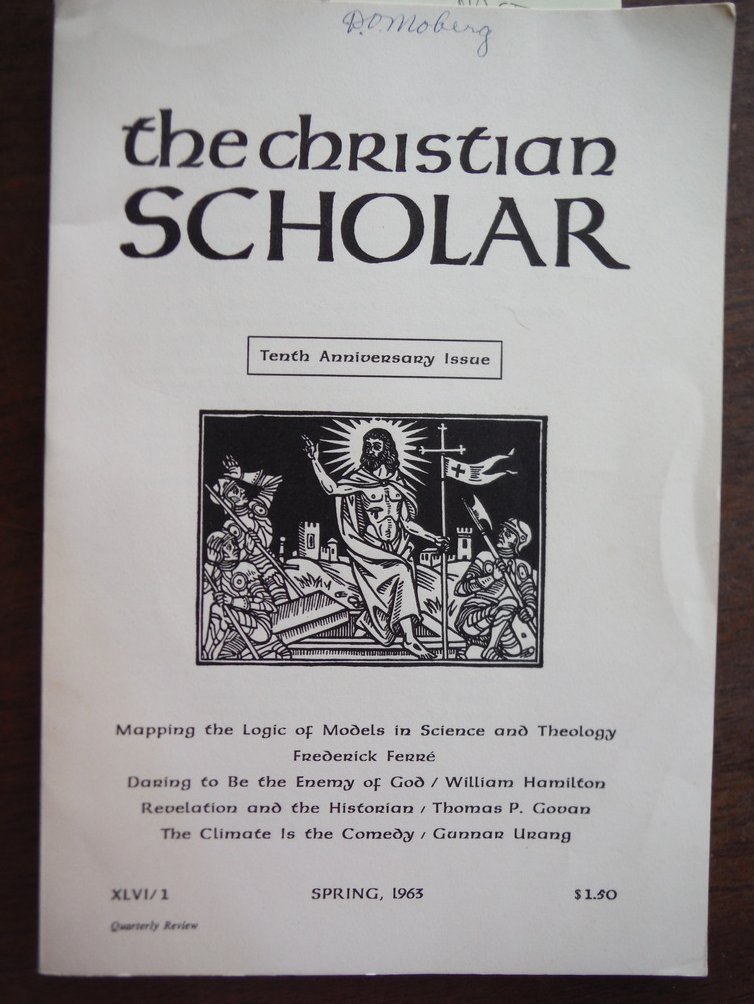 Image 0 of THE CHRISTIAN SCHOLAR - VOLUME XLVI, NUMBER 1, SPRING 1963