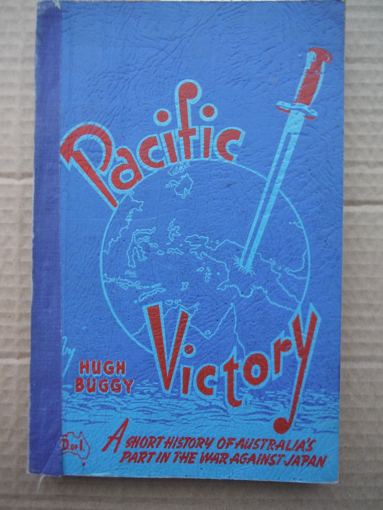 Image 0 of Pacific Victory - a Short History of Australia's Part in the War Against Japan