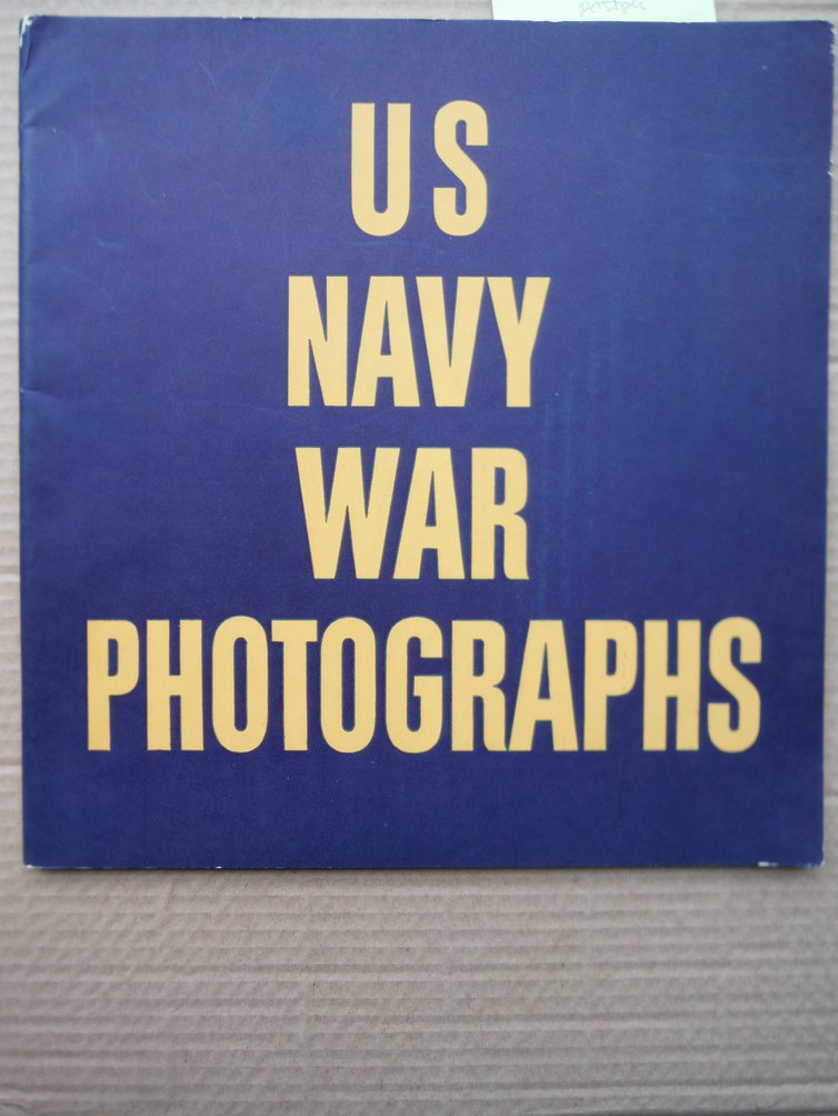 Image 0 of U.S. Navy War Photographs : Pearl Harbor to Tokyo Harbor