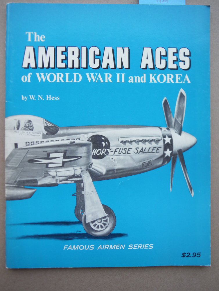 Image 0 of The American Aces of World War II and Korea - Famous Airmen Series