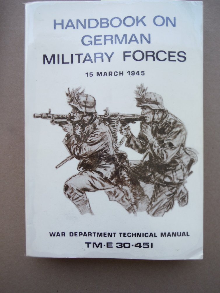 Image 0 of TM-E 30-451: Handbook on German Military Forces, War Department, 15 March, 1945