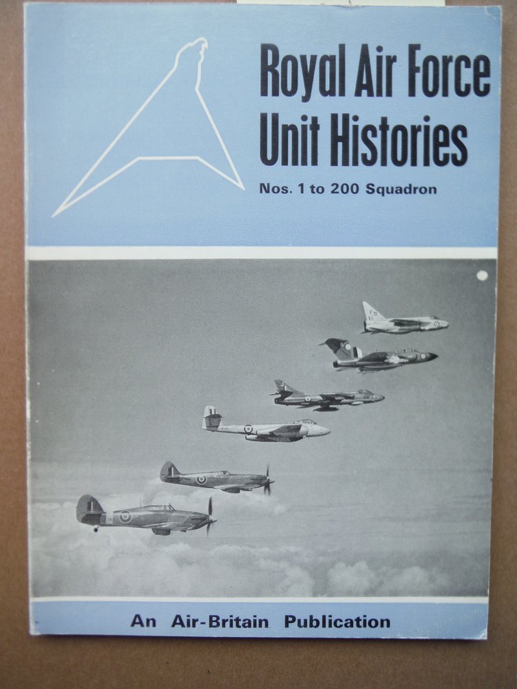 Image 0 of Royal Air Force Unit Histories  Nos. 1 to 200 Squadron