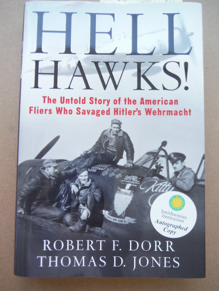 Image 0 of Hell Hawks!: The Untold Story of the American Fliers Who Savaged Hitler's Wehrma