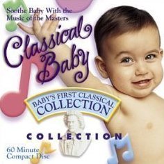 Classical Baby Babys First Classical Collection CD