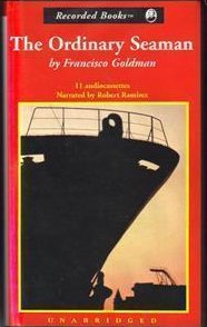 The Ordinary Seaman Francisco Goldman Unabridged Audio Book