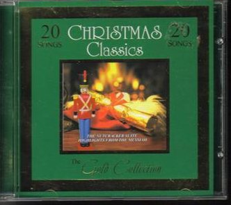 Christmas Classics  Gold Collection The Nutcracker, The Messiah CD