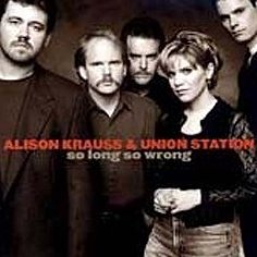 Alison Krauss & Union Station So Long So Wrong CD 1997