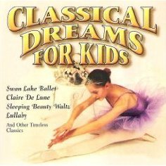 Classical Dreams for Kids CD 2000