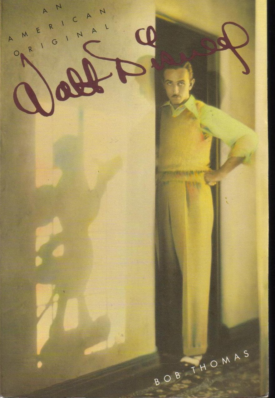 Walt Disney: An American Original Biography by Bob Thomas