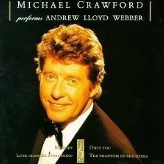 Michael Crawford Performs Andrew Lloyd Webber CD