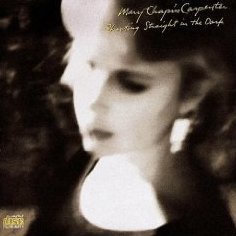 Mary Chapin Carpenter - Shooting Straight in The Dark CD