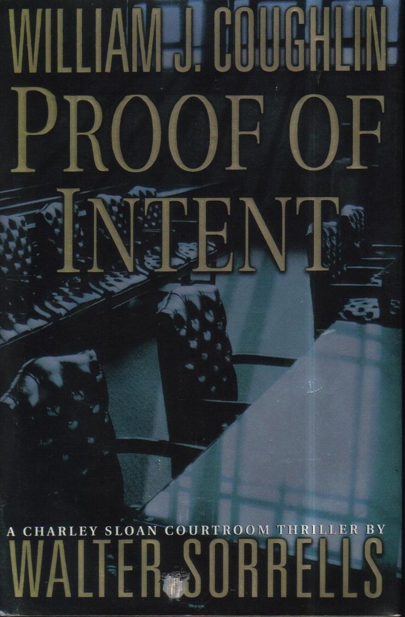 Proof of Intent A Charley Sloan Courtroom Thriller Coughlin 