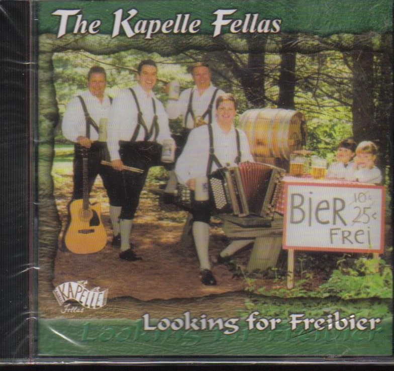 The Kappelle Fellas Looking for Freibier Oktoberfest German CD