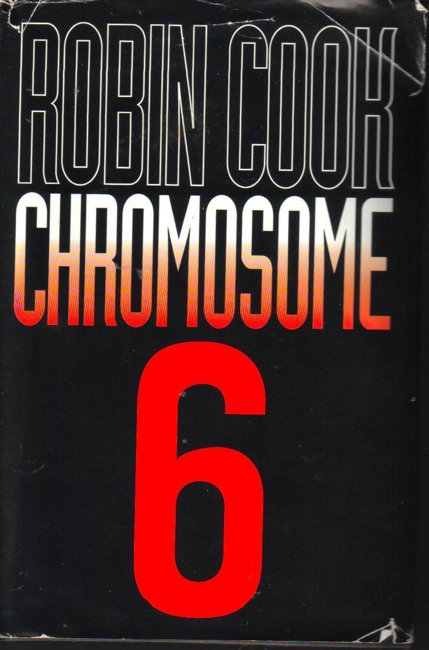 Chromosome 6 Robin Cook Hardcover Medical Thriller