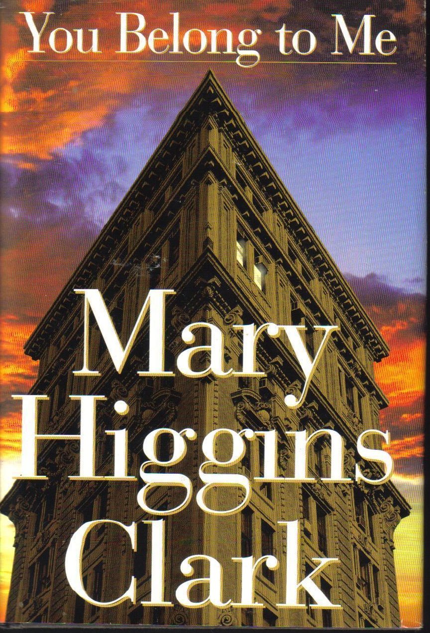 You Belong to Me  Mary Higgins Clark HCDJ  Suspense