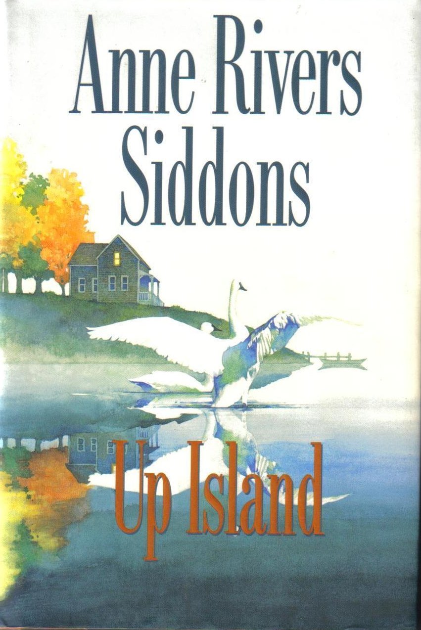 Up Island Anne Rivers Siddons HCDJ  Fiction