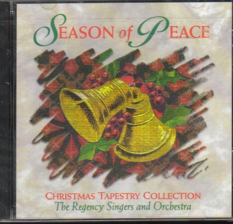 Season of Peace The Regency Singers and Orchestra OOP CD