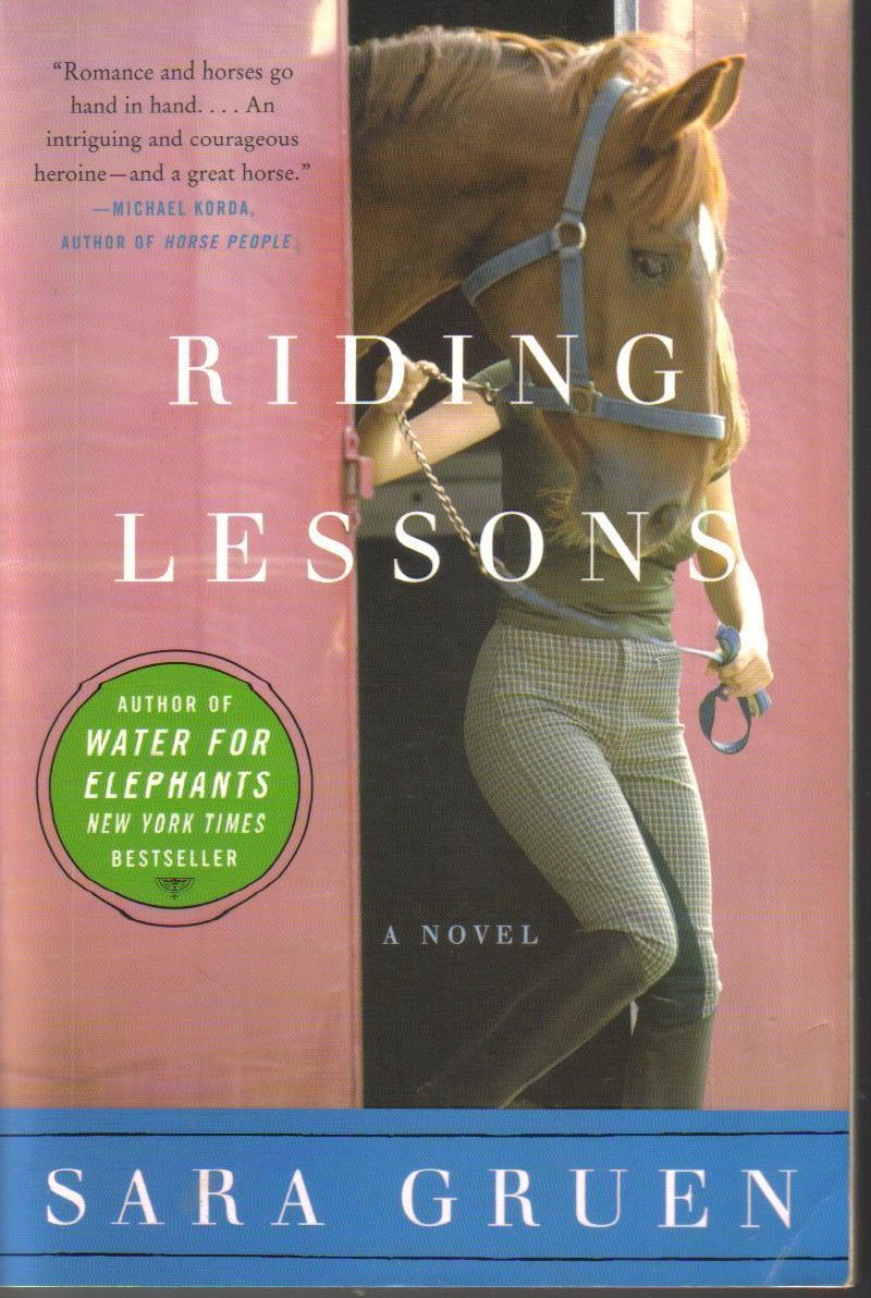 Riding Lessons: A Novel by Sara Gruen For Horse Lovers