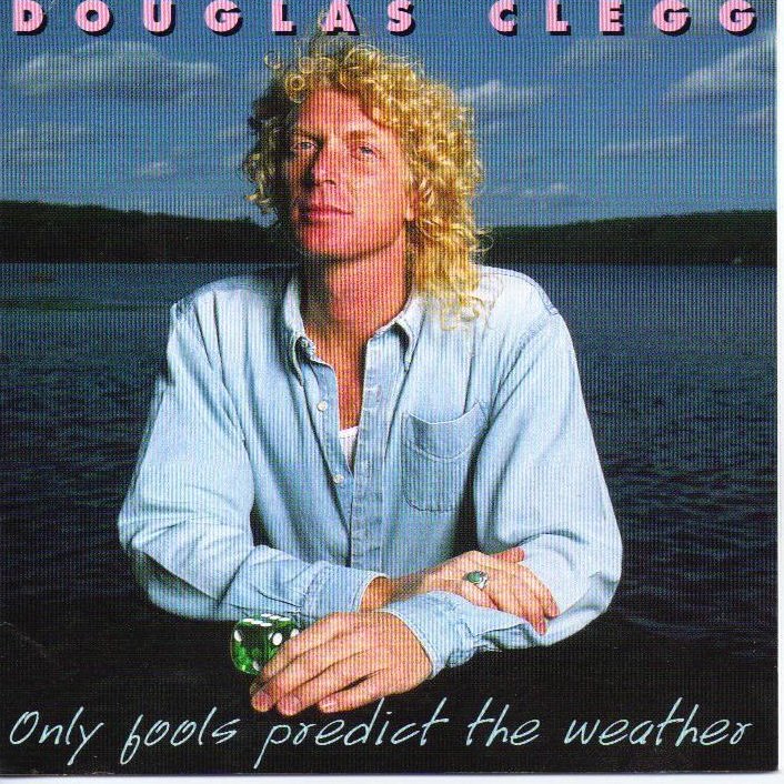 Douglas Clegg Only Fools Predict The Weather Rare Folk CD