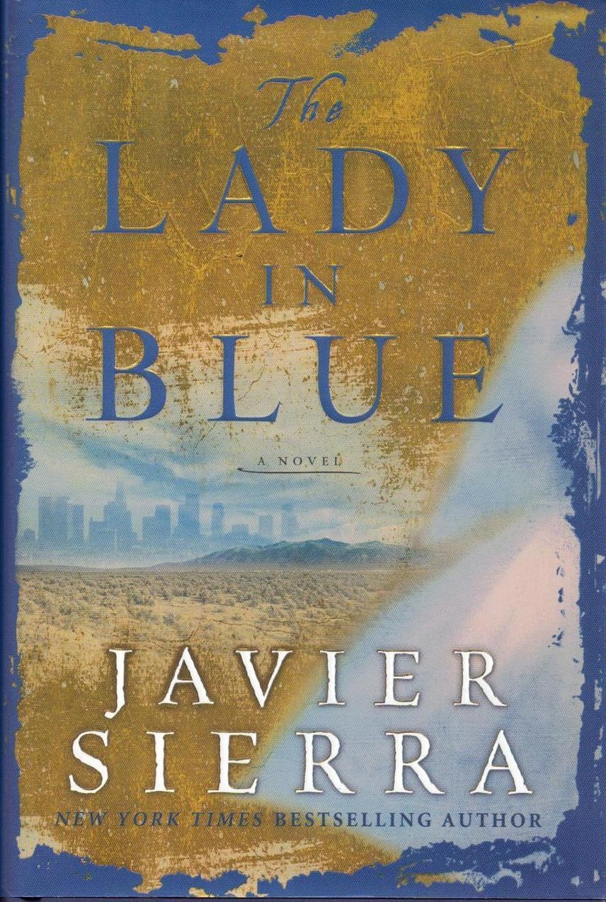 The Lady in Blue by Javier Sierra HCDJ  