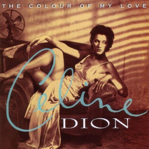 The Colour of My Love by Celine Dion CD 1993 550 Music