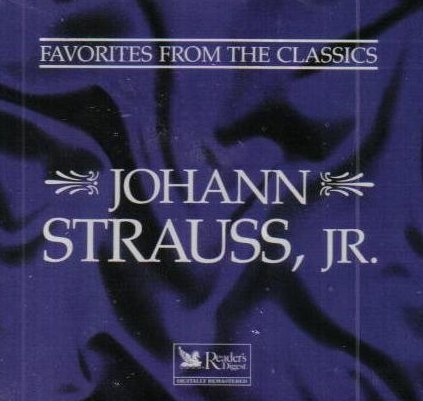 Readers Digest Favorites From the Classics Johann Strauss Jr CD