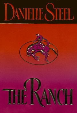 The Ranch by Danielle Steel HCDJ Deckle Edge